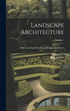 Landscape Architecture; Volume 1