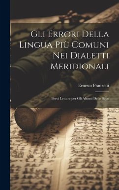 Cover Gli errori della lingua più comuni nei dialetti meridionali; brevi letture per gli alunni delle scuo