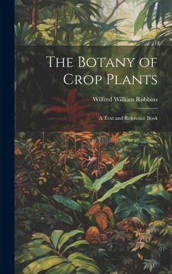 Cover The Botany of Crop Plants: A Text and Reference Book