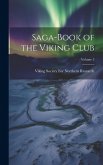 Saga-Book of the Viking Club; Volume 3 Saga-Book of the Viking Club; Volume 3