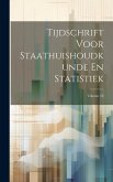 Tijdschrift Voor Staathuishoudkunde En Statistiek; Volume 18 Tijdschrift Voor Staathuishoudkunde En Statistiek; Volume 18