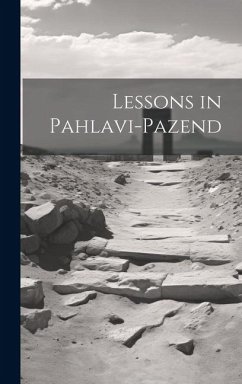 Lessons in Pahlavi-Pazend - Anonymous