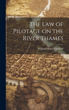 Cover The Law of Pilotage on the River Thames