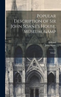 Cover Popular Description of Sir John Soane's House, Museum, & Library