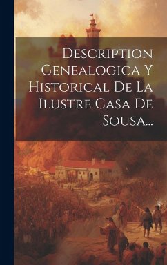 Cover Description Genealogica Y Historical De La Ilustre Casa De Sousa...