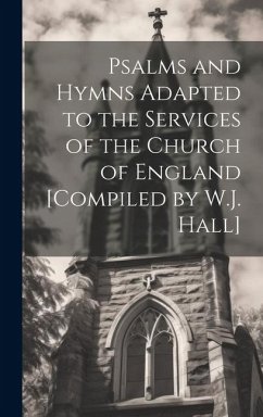 Cover Psalms and Hymns Adapted to the Services of the Church of England [Compiled by W.J. Hall]