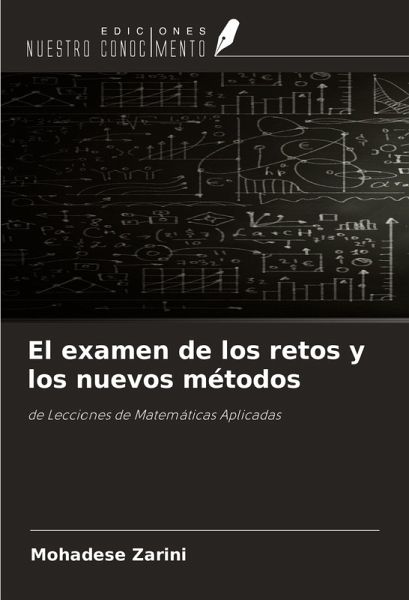 El examen de los retos y los nuevos métodos El examen de los retos y los nuevos métodos