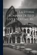 La Storia Romana Di Tito Livio, Volume... - Bild 1