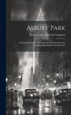 Asbury Park; a Presentation of its Attractions as a Seashore Resort; National Educational Association Ed Asbury Park; a Presentation of its Attractions as a Seashore Resort; National Educational Association Ed