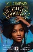 The Hatter's Daughter - Simpson, W.A.