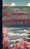 Corona and Coronet: Being a Narrative of the Amherst Eclipse Expedition to Japan, in Mr. James's Schooner-yacht Coronet, to Observe the Su