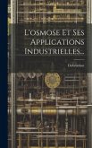 L'osmose Et Ses Applications Industrielles...