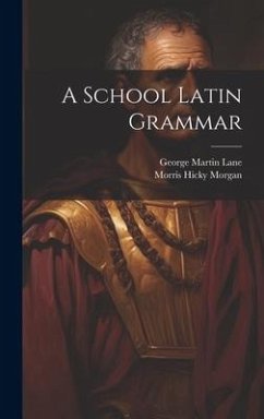 Cover A School Latin Grammar