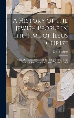 Cover A History of the Jewish People in the Time of Jesus Christ; Being a Second and Revised Edition of a 