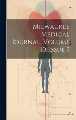 Cover Milwaukee Medical Journal, Volume 10, Issue 5