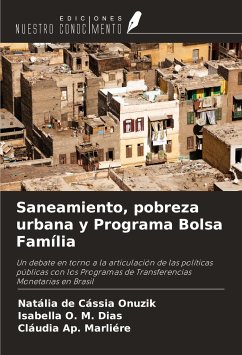 Saneamiento, pobreza urbana y Programa Bolsa Família - de Cássia Onuzik, Natália; M. Dias, Isabella O.; Marliére, Cláudia Ap.