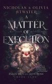A Matter of Execution A Matter of Execution