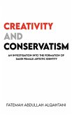 Creativity and Conservatism