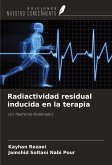 Radiactividad residual inducida en la terapia