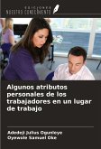 Algunos atributos personales de los trabajadores en un lugar de trabajo