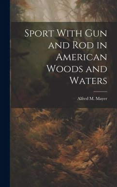 Cover Sport With gun and rod in American Woods and Waters