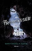 The Trespasser The Trespasser