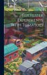 Fertilizer Experiments With Tomatoes;... - Bild 1
