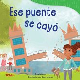 Ese Puente Se Cayó Ese Puente Se Cayó