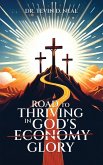 Road to Thriving in God's Glory Road to Thriving in God's Glory