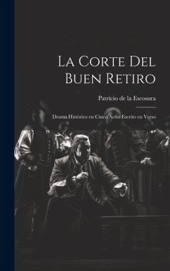 La Corte del Buen Retiro - Escosura, Patricio De La