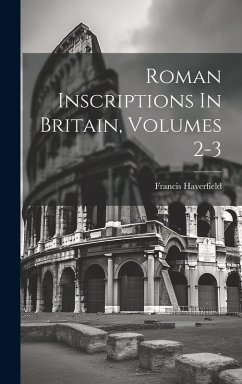 Cover Roman Inscriptions In Britain, Volumes 2-3