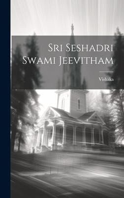 Sri Seshadri Swami Jeevitham Sri Seshadri Swami Jeevitham