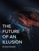 The Future of an Illusion The Future of an Illusion