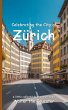 Celebrating the City of Zürich - Bild 1