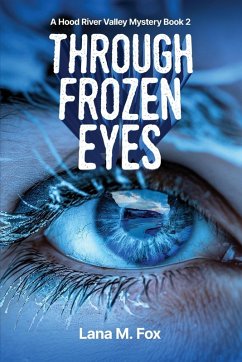 Through Frozen Eyes - Fox, Lana M. M