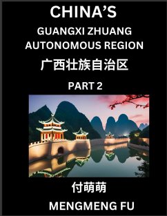 China's Guangxi Zhuang Autonomous Region (Part 2)- Learn Chinese Characters, Words, Phrases with Chinese Names, Surnames and Geography - Fu, Mengmeng