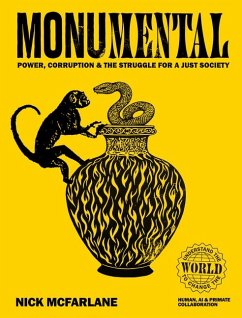 Cover Monumental: Power, Corruption & the Struggle for a Just Society