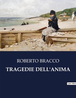 TRAGEDIE DELL'ANIMA - Bracco, Roberto