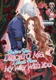 Before You Discard Me, I Shall Have My Way With You (Manga) Vol. 3 Before You Discard Me, I Shall Have My Way With You (Manga) Vol. 3