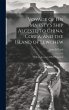 Voyage of His Majesty's Ship Alceste,... - Bild 1