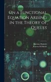 On a Functional Equation Arising in the Theory of Queues