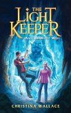 The Light Keeper and the Worst Wish The Light Keeper and the Worst Wish