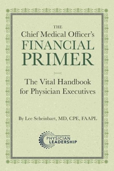 The Chief Medical Officer's Financial Primer