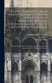 Oeuvres D'architecture De Vincent Scamozzi Vicentin, Architecte De La Republique De Venise, Contenuës Dans Son Idée De L'architecture Universelle: Don