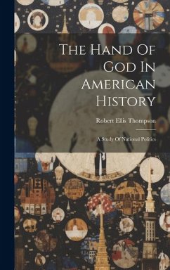Cover The Hand Of God In American History: A Study Of National Politics
