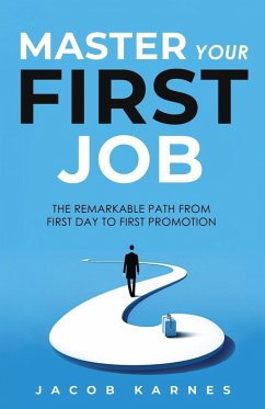 Master Your First Job - Karnes, Jacob