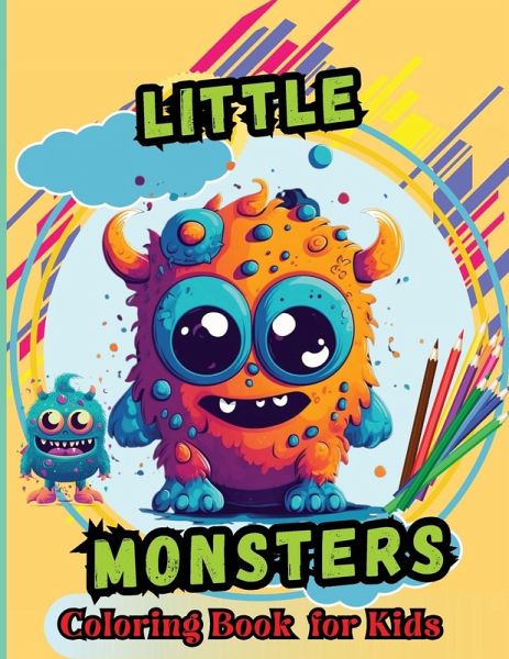 Little Monsters Coloring Book For Kids Little Monsters Coloring Book For Kids