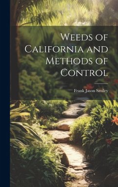 Weeds of California and Methods of Control - Smiley, Frank Jason