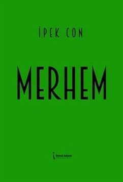 Merhem - Con, Ipek