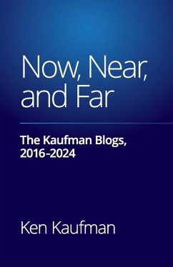 Now, Near, and Far - Kaufman, Ken